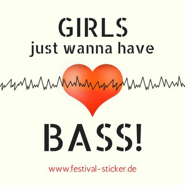 Sticker: Girls just wanna have Bass!
