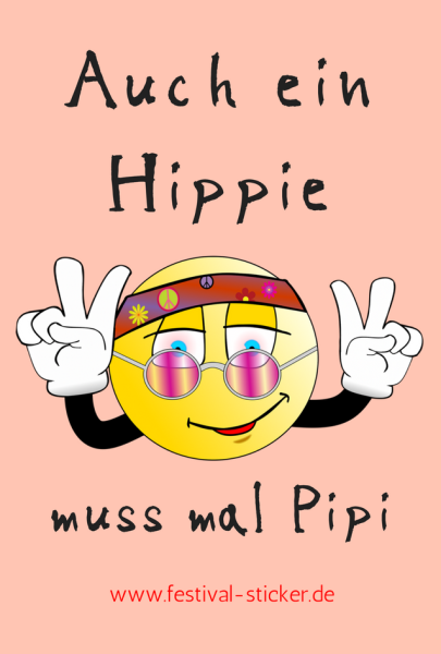 Sticker: Auch ein Hippie muss mal Pipi