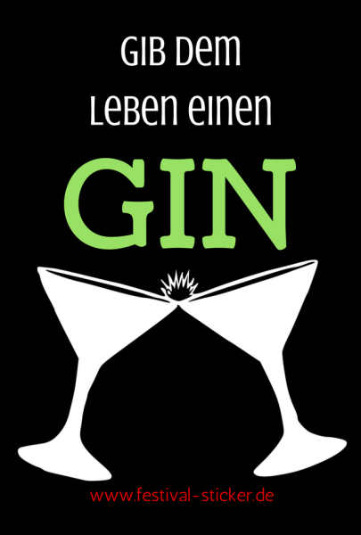 Sticker: Gib dem Leben einen Gin
