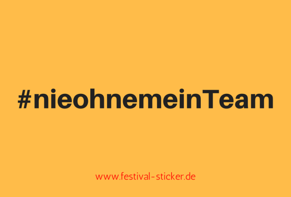 Sticker: #nieamohnemeinTeam