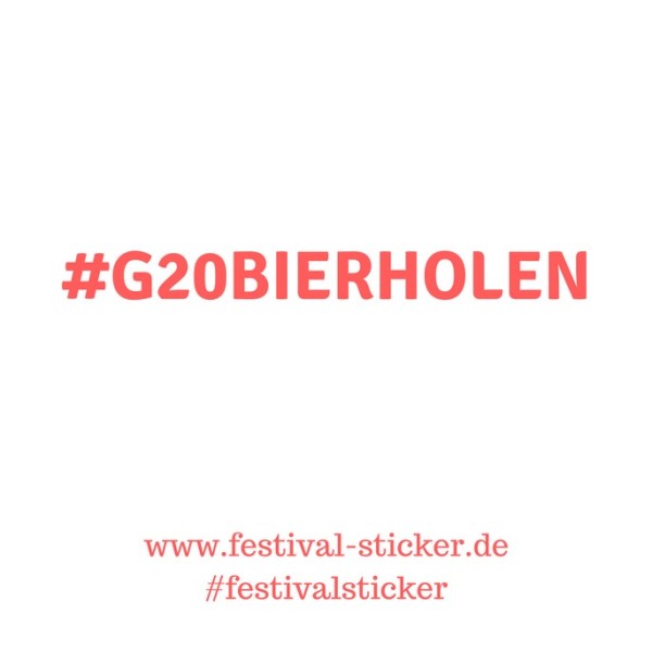 Sticker: #G20BIERHOLEN