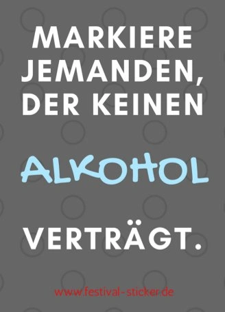 Sticker: Markiere jemanden, der keinen Alkohol verträgt