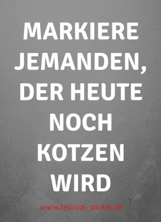 Sticker: Markiere jemanden, der heute noch kotzen wird