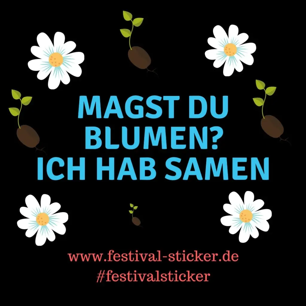 Sticker: Magst du Blumen? Ich hab Samen