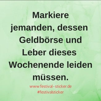 Sticker: Markiere jemanden, dessen Geldbörse und Leber dieses Wochenende leiden müssen