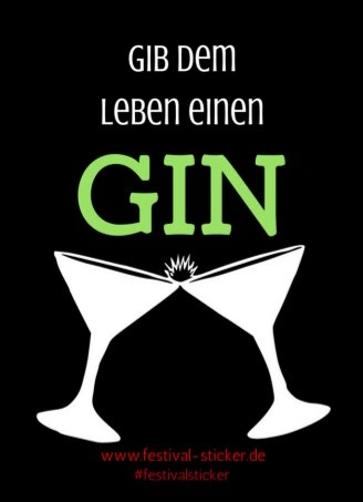 Sticker: Gib dem Leben einen Gin