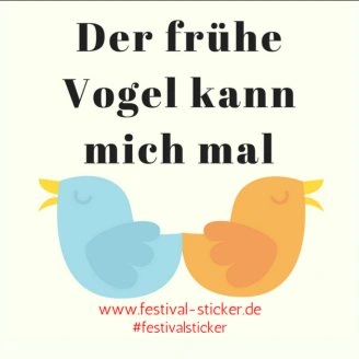 Sticker: Der frühe Vogel kann mich mal