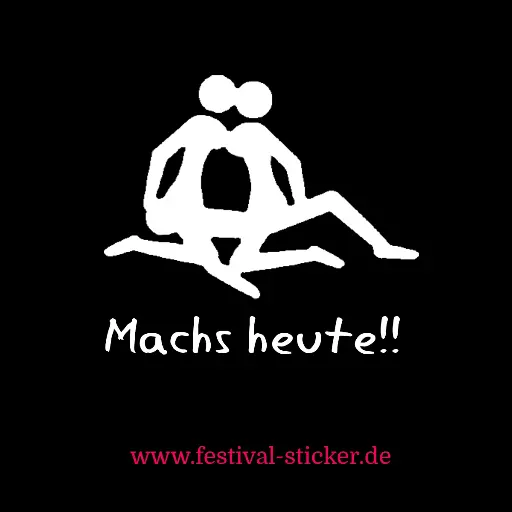 Sticker: Machs heute!!