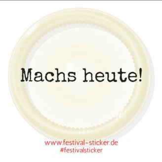 Sticker: Machs heute! - Kondomedition